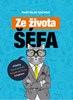 Zobrazit detail produktu - Ze života šéfa - Rastislav Zachar Obrázek Ze života šéfa - Rastislav Zachar